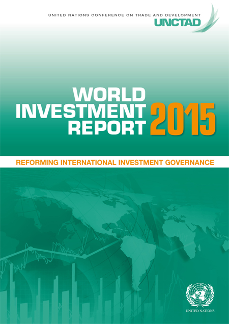 World Investment Report 2015: Reforming International Investment Governance<br/>Ginebra, Suiza: ONU : UNCTAD. 2015. 238 páginas 