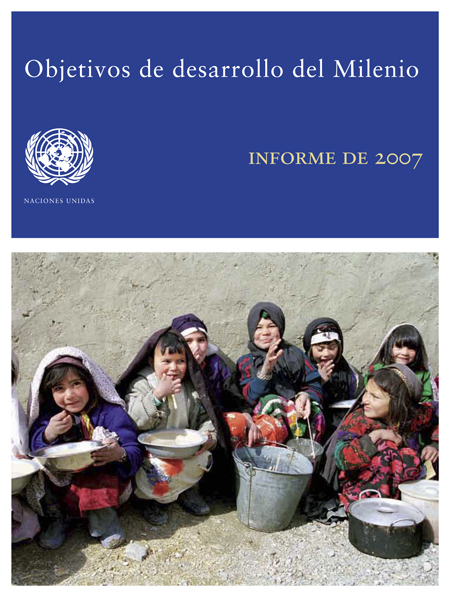 Objetivos de desarrollo del Milenio: informe de 2007<br/>Nueva York: ONU. 2007. 36 páginas 