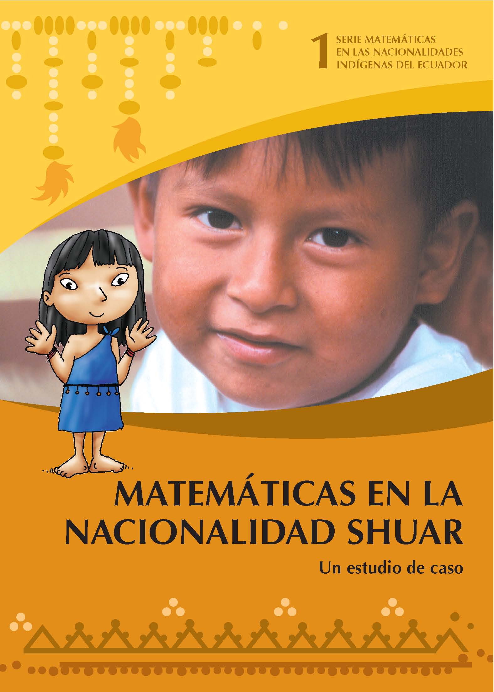 Taisha, Juanito <br>Matemáticas en la nacionalidad Shuar: un estudio de caso<br/>Quito: UNICEF : DINEIB : Universidad de Cuenca. 2006. 28 páginas 