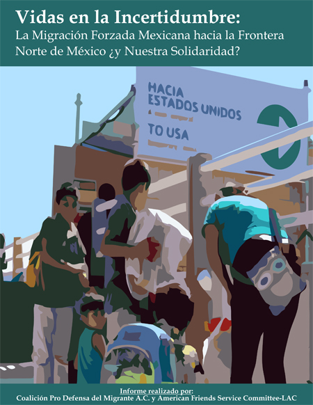 Vidas en la incertidumbre: la migración forzada mexicana hacia la frontera norte de México ¿y nuestra solidaridad?
