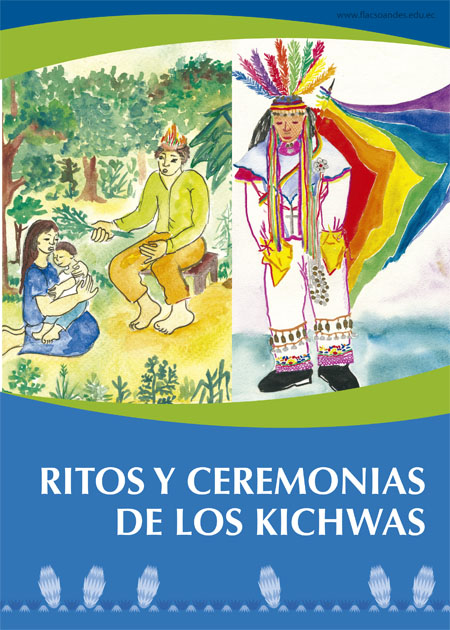 Ritos y ceremonias de los Kichwas