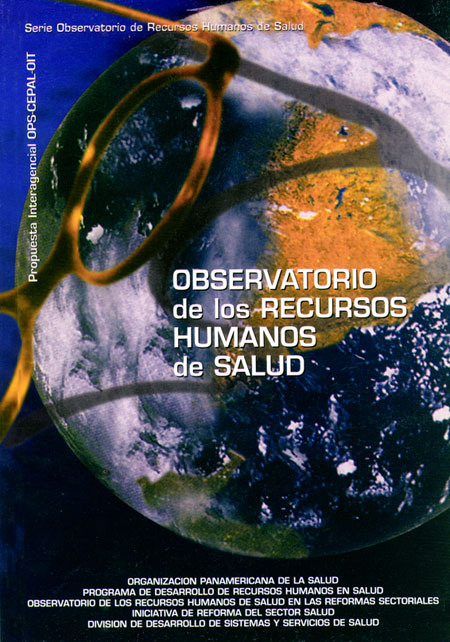 Observatorio de recursos humanos de salud<br/>Quito: OPS : OMS. 2000. 140 páginas 
