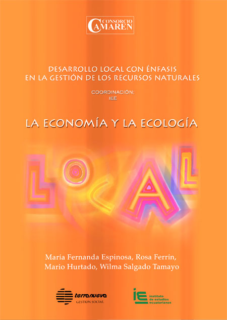 La economía y la ecología<br/>Quito, Ecuador: IEE : Camaren. 2004. 192 páginas 