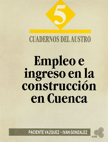 Empleo e ingreso en la construcción en Cuenca