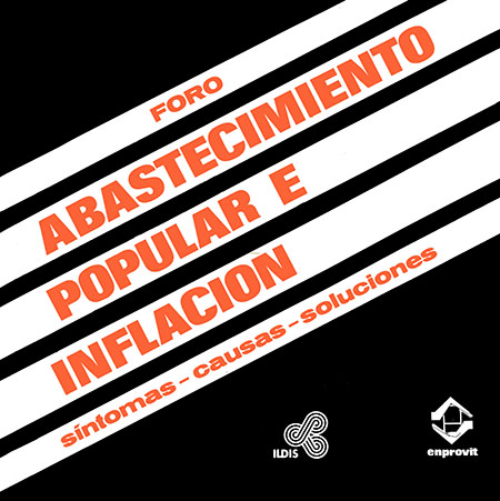 Foro abastecimiento popular e inflación: sintomas, causas, soluciones<br/>Quito: FES - ILDIS : ENPROVIT. [s.a.]. 53 páginas 