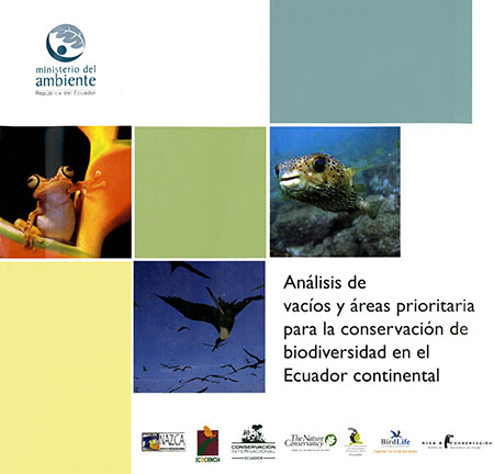 Análisis de vacíos y áreas prioritarias para la conservación de la biodiversidad en el Ecuador continental