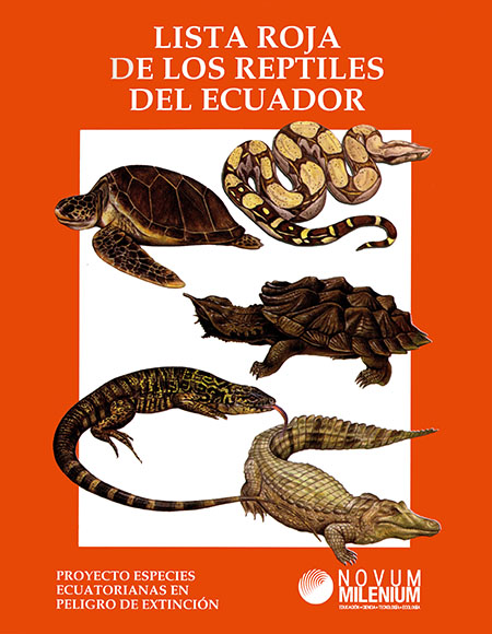 Lista roja de los reptiles del Ecuador<br/>Quito: Fundación Novum Milenium : UICN-Sur : UICN-Comité Ecuatoriano : Ministerio de Educación y Cultura. 2005. 46 páginas 
