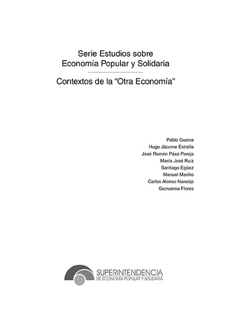 Contextos de la Otra Economía<br/>Quito: Superintendencia de Economía Popular y Solidaria. 2014. 175 páginas 