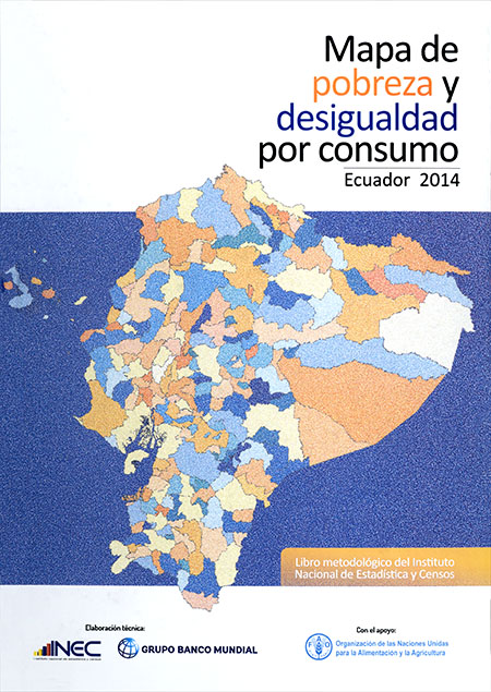 Molina, Andrea <br>Mapa de pobreza y desigualdad por consumo: Ecuador 2014. Libro metodológico del Instituto Nacional de Estadística y Censos<br/>Quito: INEC : Banco Mundial : Organización de las Naciones Unidas para la Alimentación y la Agricultura. 2014. 281 páginas 