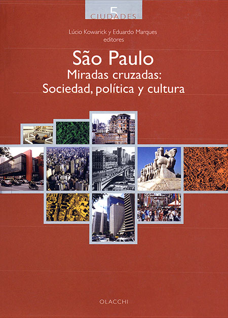 São Paulo: miradas cruzadas. Sociedad, política y cultura<br/>Quito: OLACCHI. 2011. 429 páginas 