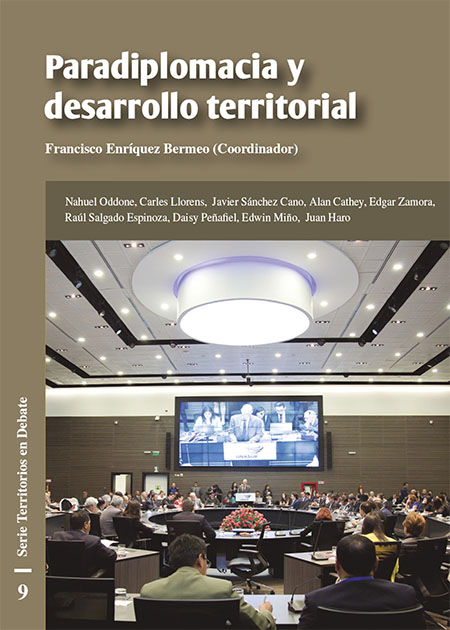 Paradiplomacia y desarrollo territorial<br/>Quito: CONGOPE : Ediciones Abya-Yala : Incidencia Pública Ecuador. 2019. 216 páginas 