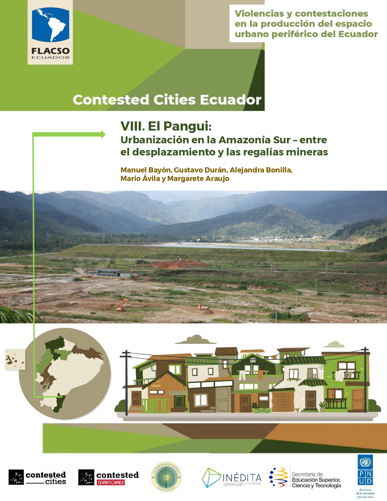 VIII. El Pangui: Urbanización en la Amazonía Sur – entre el desplazamiento y las regalías mineras