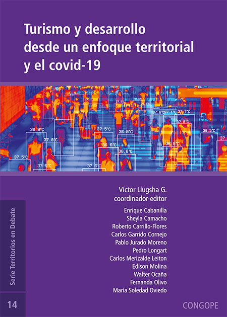 Turismo y desarrollo desde un enfoque territorial y el covid-19<br/>Quito: CONGOPE : Ediciones Abya Yala : Incidencia Pública Ecuador. 2021. xii, 197 páginas 