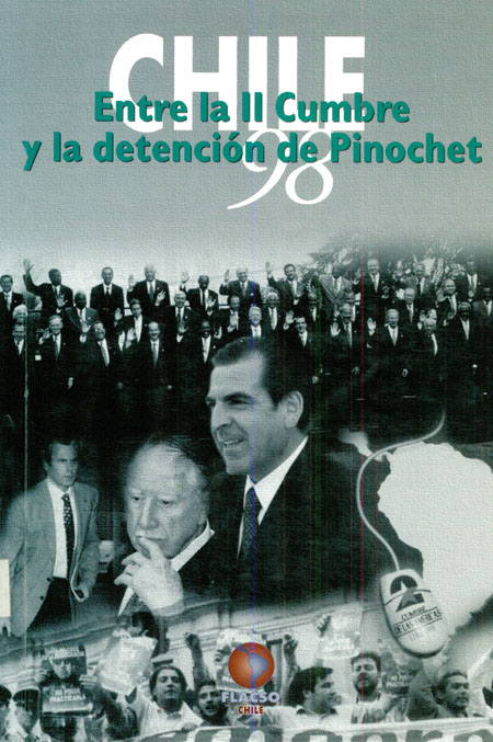 Entre la II Cumbre y la detención de Pinochet: Chile 1998.