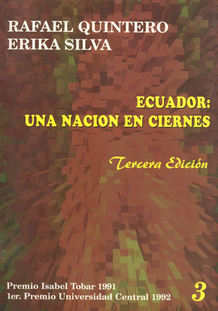 Quintero, Rafael, 1944- <br>Ecuador: una nación en ciernes<br/>Quito: Abya Yala. 1991. volúmenes 