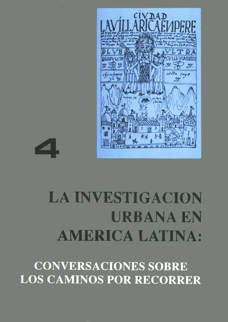 La investigación urbana en América Latina: caminos recorridos y por recorrer<br/>Quito: Centro de Investigaciones Ciudad. 1989-1990. 4 volúmenes 