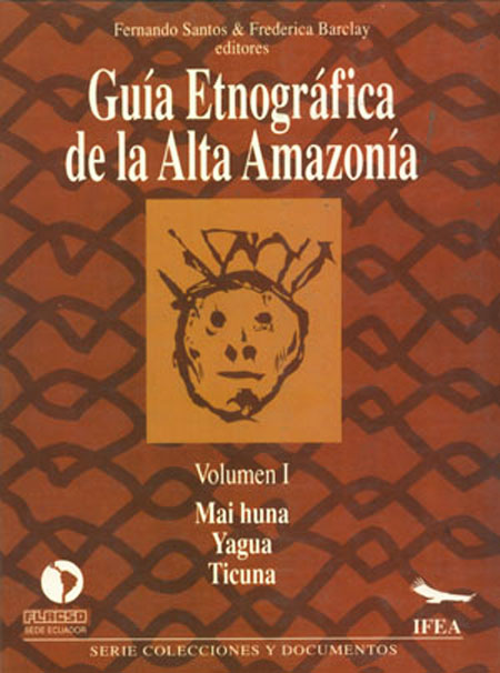 Guía etnográfica de la Alta Amazonía