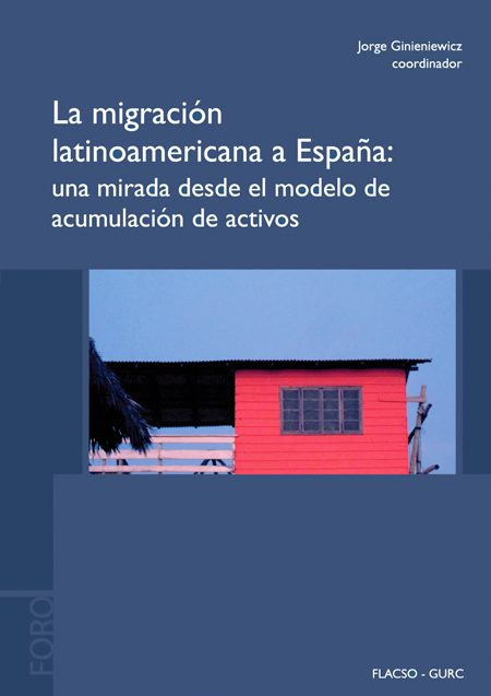 La migración latinoamericana a España: una mirada desde el modelo de acumulación de activos