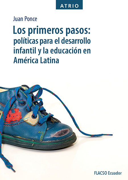 Los primeros pasos: políticas para el desarrollo infantil y la educación en América Latina
