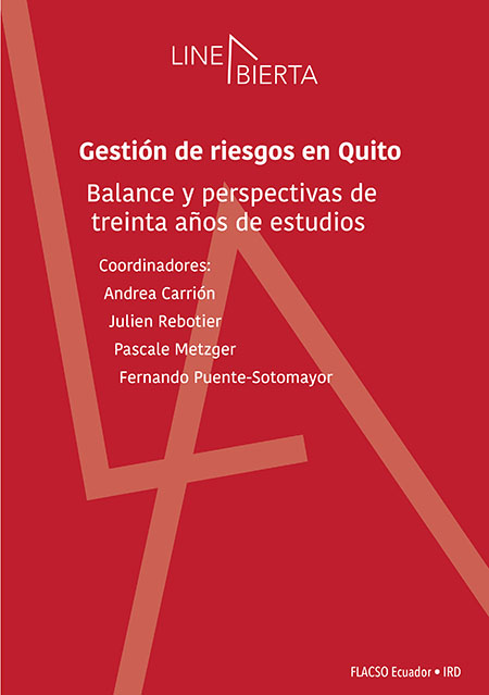 Gestión de riesgos en Quito. Balance y perspectivas de treinta años de estudios