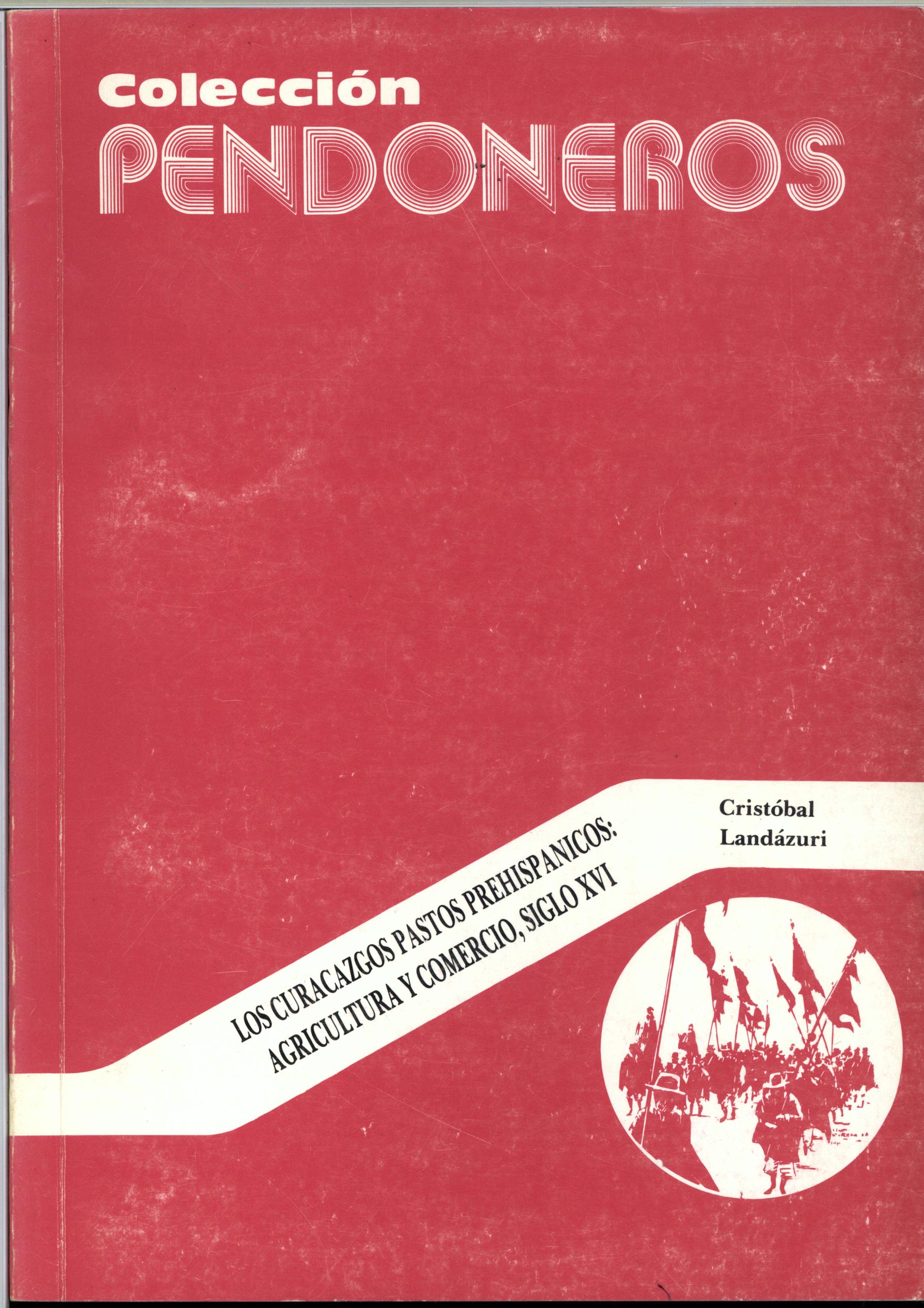 Los curacazgos Pastos prehispánicos: agricultura y comercio, siglo XVI