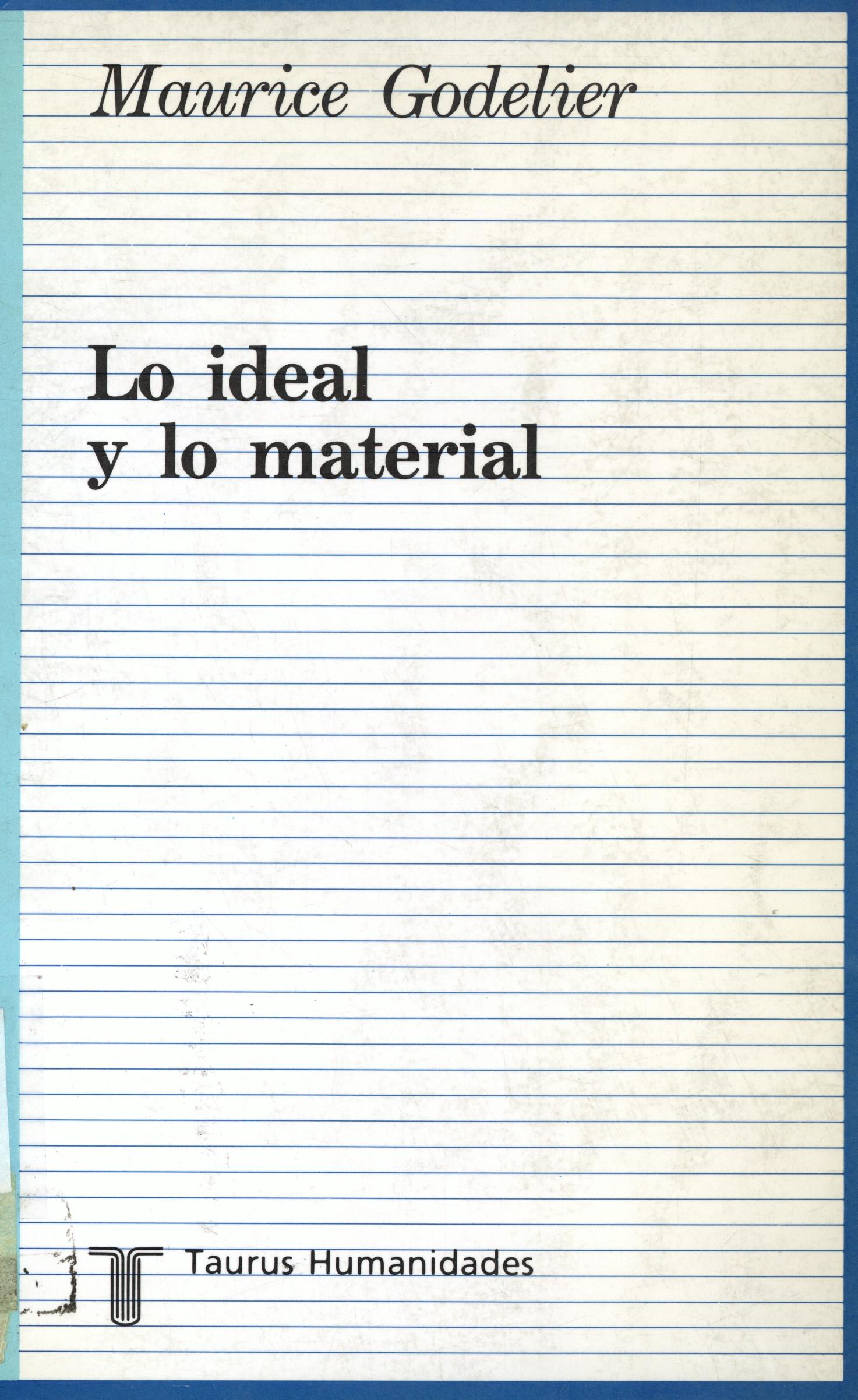 Lo ideal y lo material: pensamiento, economías, sociedades.